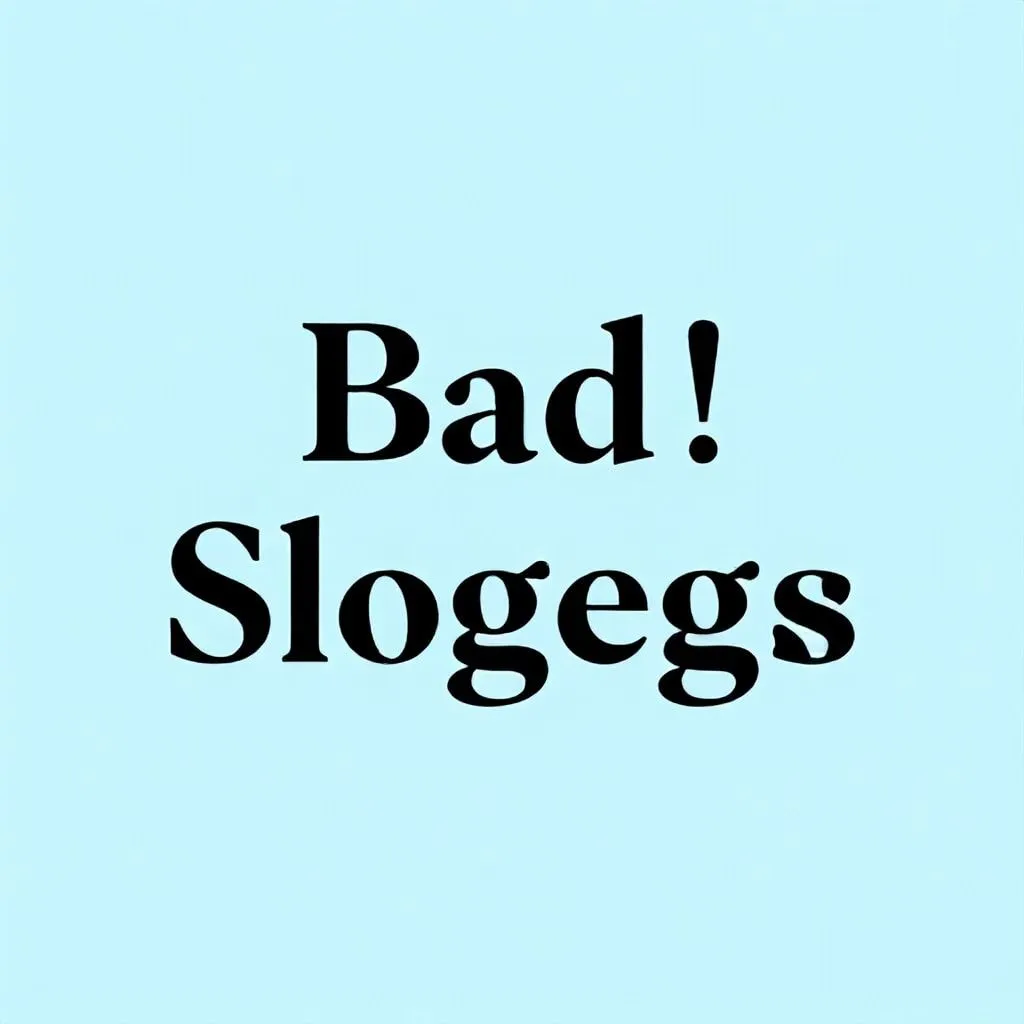 bad slogans